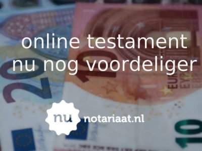 Online Testament Nu Nog Voordeliger